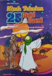 Image of Kisah Teladan 25 Nabi & Rasul : 1001 Hikmah dalam Sebuah Perjalanan Dakwah